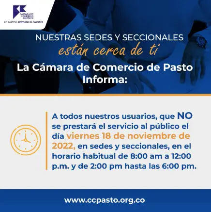 El viernes 18 de noviembre, la cámara de comercio de pasto no contará con atención al público.