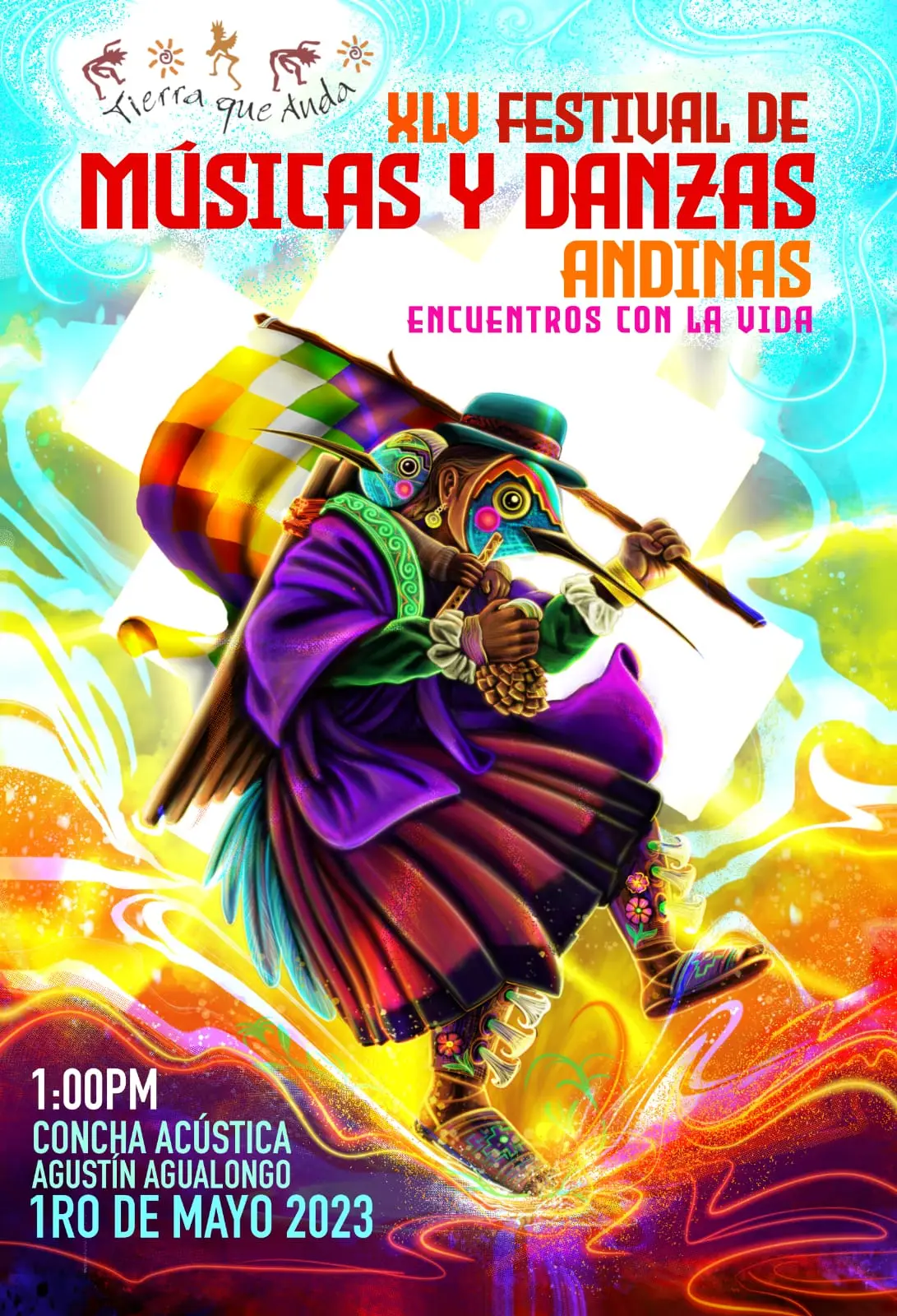XLV Festival internacional de músicas y danzas andinas “Encuentros con la vida”