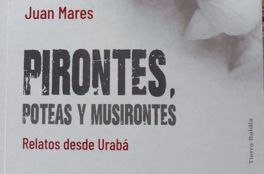 “Relatos desde Urabá”, de Juan Mares