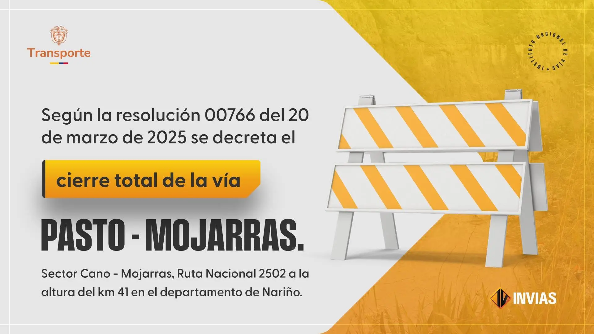 Cierre total del corredor vial Pasto-Mojarras